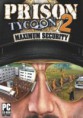 Prison Tycoon 2 - Maximum Security